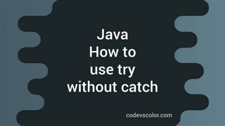 Can we use try without catch in Java?