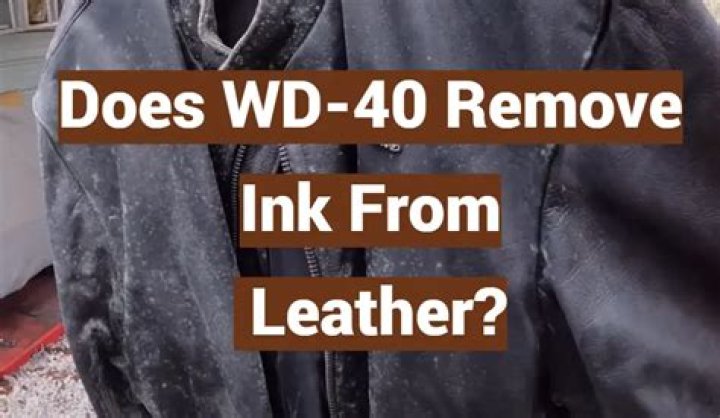 Does WD 40 remove ink from leather?
