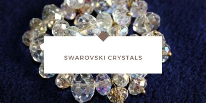 How are Swarovski crystals made?