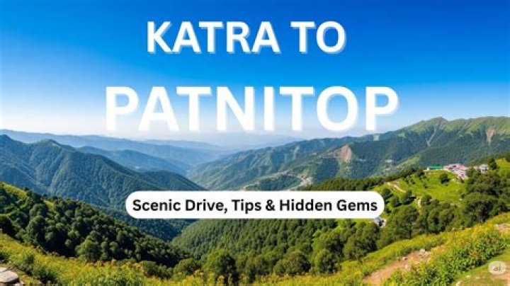 How can I go to Patnitop from Katra?