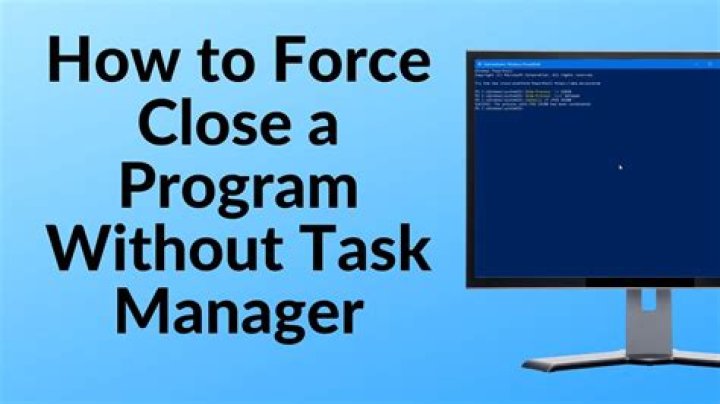 How do I force quit without task manager?