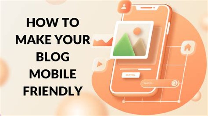 How do I make my Blogger blog mobile friendly?