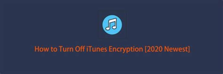 How do I turn off iTunes encryption?