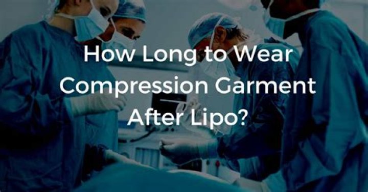 How long do I wear compression garments after liposuction?