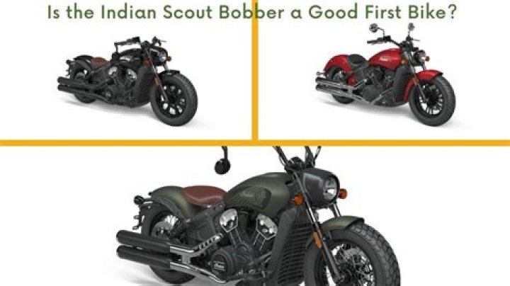 Is the Indian Scout bobber a good first bike?
