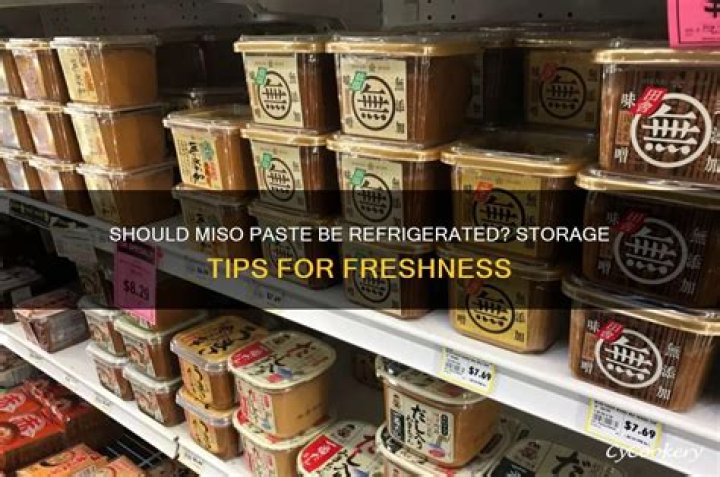 Should miso be refrigerated?