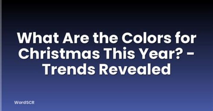 What are the colors for Christmas 2018?
