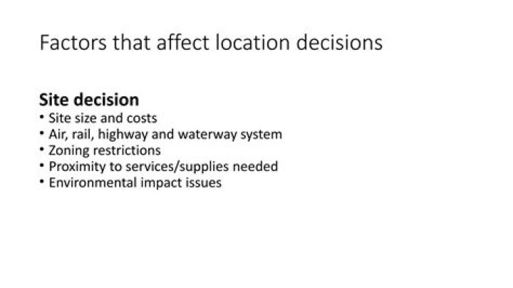 What are the factors that affect location decisions?