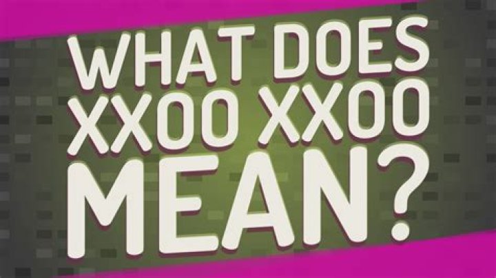 What does XXOO mean in a text?
