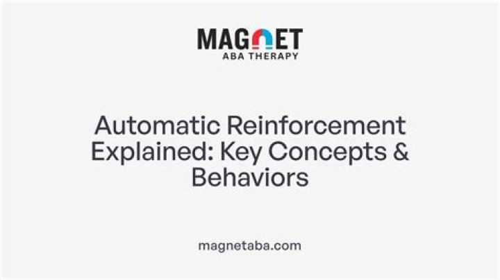 What is an automatic reinforcement?