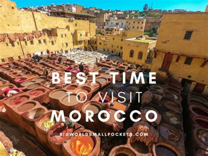 What is the best time of year to go to Morocco?