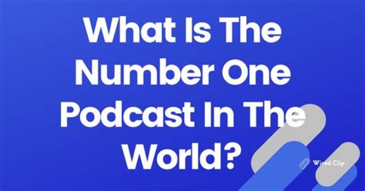 What is the number one downloaded podcast?