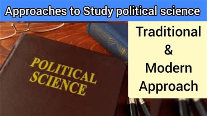 What is traditional approach in political science?