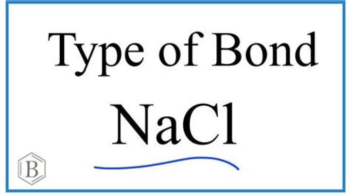 What type of bond is present in NaCl?