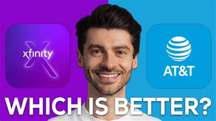 Whats better xfinity or AT&T?