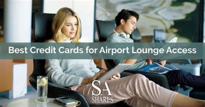 Which credit cards get you into airport lounges?