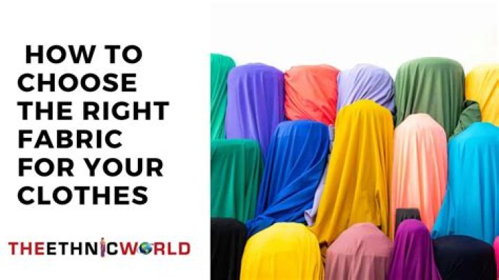 Why do you need to choose the right fabric?