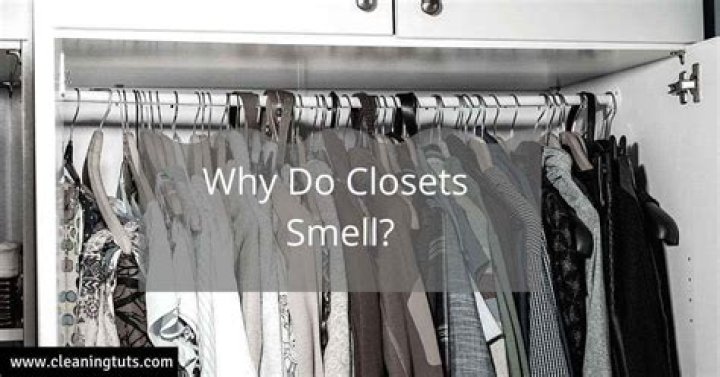 Why does my closet make my clothes smell?