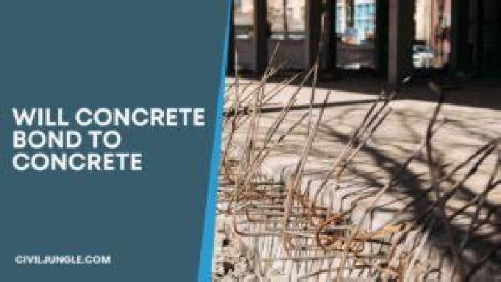Will concrete bond to concrete?